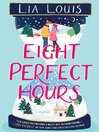 Cover image for Eight Perfect Hours